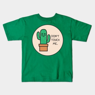 Don't Touch Me Kids T-Shirt